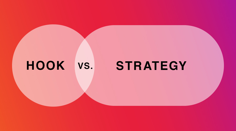 Graphic comparing hook vs. strategy in disruptive marketing.