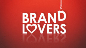 Brand: Building a Community of Lovers