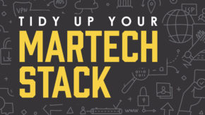 Tidy Up Your Martech Stack