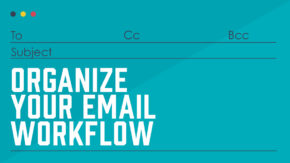 Ready to Flow: Tips for Efficient Email Collaboration