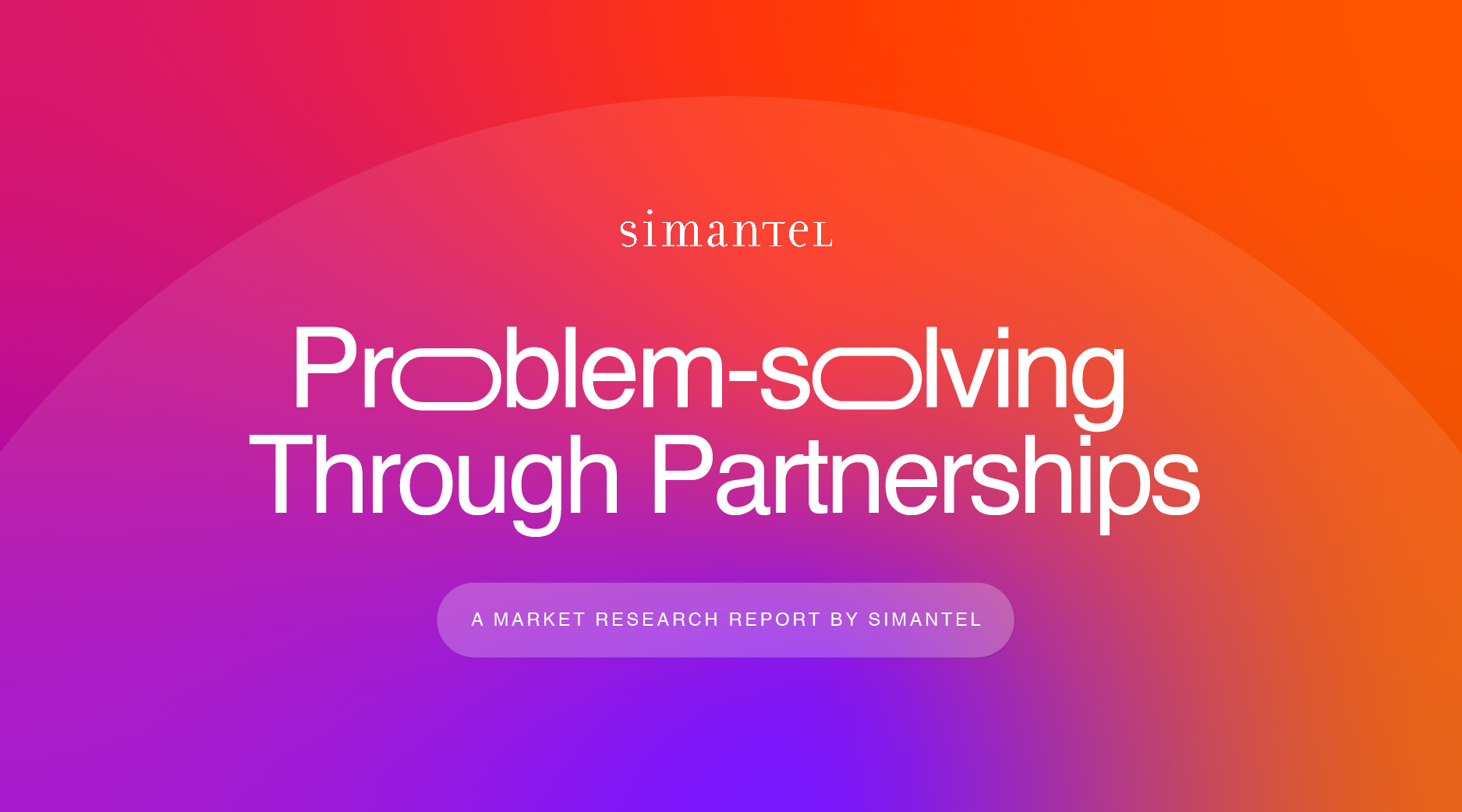 problem solving through partnerships a market research report by Simantel