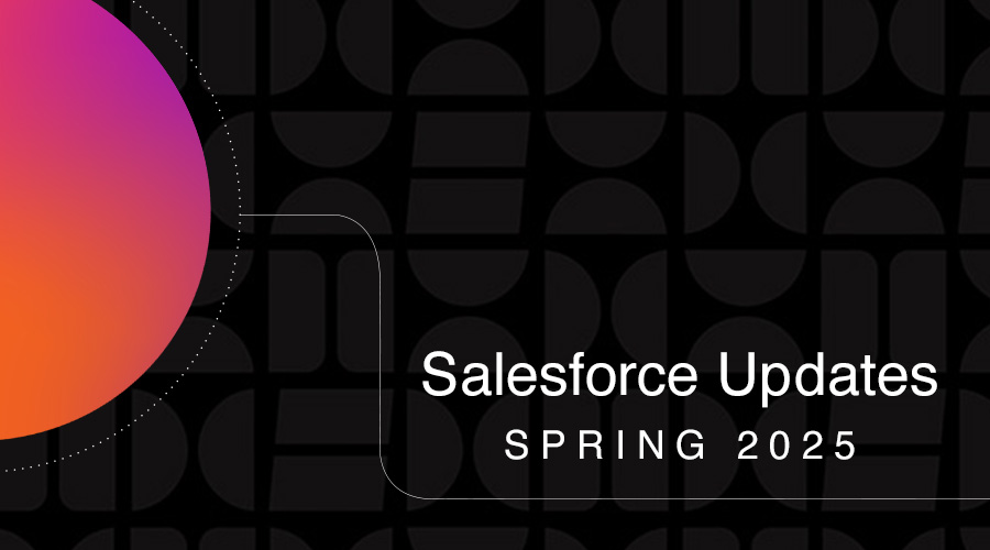 Salesforce updates spring 2025