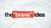 the brave idea